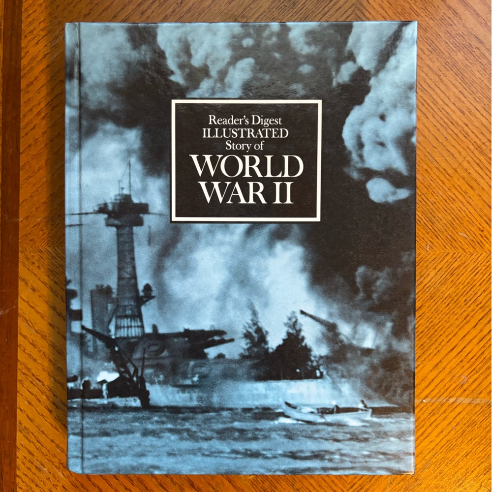 Reader's Digest Illustrated Story of World War II Book